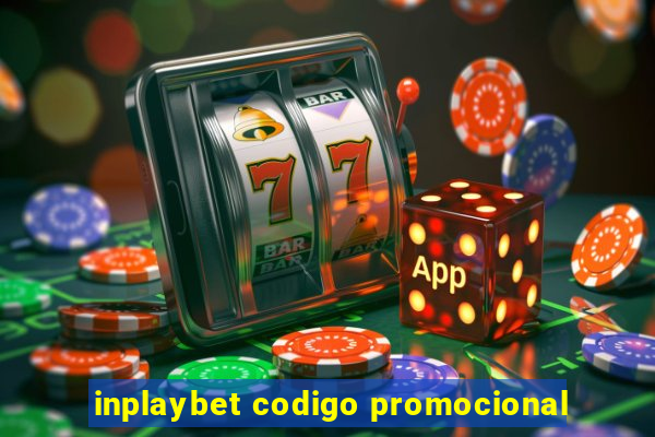 inplaybet codigo promocional
